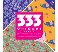 333 Origami Sheets Enchanting India Designs : High-Quality Double-Sided Paper Pack Book
