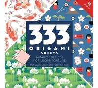 333 Origami Sheets Japanese Designs for Luck & Fortune : High-Quality Double-Sided Paper Pack Book