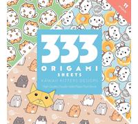 333 Origami Sheets Kawaii Kittens Designs : High-Quality Double-Sided Paper Pack