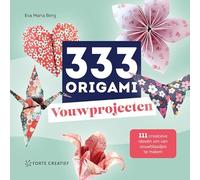333 origami vouwprojecten: 111 creatieve ideeën om van vouwblaadjes te maken