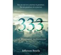 333: The Blueprint to Freedom