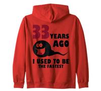 33rd Birthday - 33 Years Ago Fastest - Funny 33rd Birthday Zip Hoodie