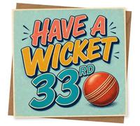 33rd Birthday Card, Have a Wicket, Retro Lettering | Playful sporting milestone: “Have A Wicket 33rd” in chunky retro-style type with a bright cricket ball motif.