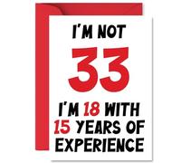 33rd Birthday Cards for Men Women - Not 33 Im 18 With 15 Years Experience - Happy Birthday Card for 33 Year Old Man Woman Brother Cousin Wife Colleague, A5 Bday Greeting Cards