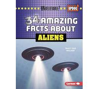 34 Amazing Facts about Aliens (Unbelievable! (Updog Books (Tm)))