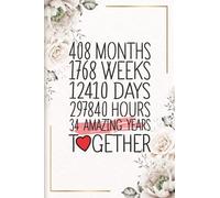 34 Amazing Years Together: Funny 34th couple wedding anniversary gift for both, her and him, lined Notebook, 100 pages, 6 in x 9 in (15.2 x 22.9 cm)