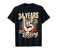 34 Years Still Loud Still Rocking It 34th Birthday Funny T-Shirt