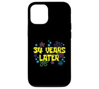34th Birthday 34 Years Later 34 Years Old Bday Case for iPhone 12/12 Pro