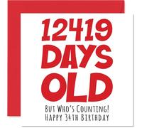 34th Birthday Card for Men Women Him Her - 12419 Days Old - Funny Adult Happy Birthday Card for Brother Sister Son Daughter Mum Dad, 145mm Humour Joke Greeting Cards