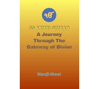 35 Akhari Simran: A Journey Through the Gateways of Divine Remembrance (Mauji-Meet Series)