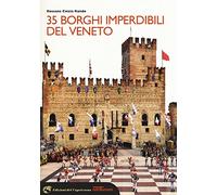 35 borghi imperdibili del Veneto