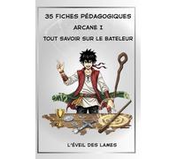 35 Fiches pédagogiques ,Tout savoir sur le Bateleur Arcane I: Apprenez le Tarot pas à pas grâce à des fiches pédagogiques claires et interactives. ... des Tarots de Marseille et Rider-Waite ,)