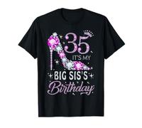 35 It's My Big SIS's Birthday High Heel 35 Years Old T-Shirt