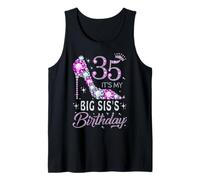 35 It's My Big SIS's Birthday High Heel 35 Years Old Tank Top