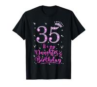 35 It's My Daughter's Birthday Pink Crown 35 Years Old T-Shirt