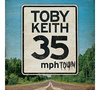 35 MPH Town by Toby Keith (2015-05-04)