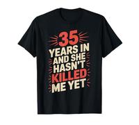 35 Years Married For Men Funny 35th Wedding Anniversary T-Shirt