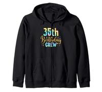 35 Years Old Birthday Party Group Family 35th Birthday Crew Zip Hoodie