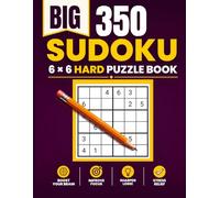 350 Big Sudoku Book Large Print: Large Print Puzzle Book for Adults with Brain-Boosting Logic Challenges and Full Solutions