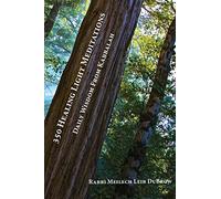 350 Healing Light Meditations: Daily Wisdom From Kabbalah