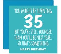 35th Birthday Cards for Women Men - Still Younger - Happy Birthday Card for 35 Year Old Woman Man Wife Niece Sister Cousin, 145mm Bday Greeting Cards