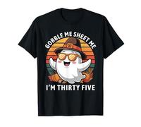 35th Birthday Thanksgiving 35 Ghost Gobble Me Thirty Five T-Shirt