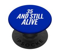 35th Funny Birthday Party 35 Years Old Born Bday Humor PopSockets Adhesive PopGrip