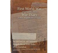 36 DIVISION 107 Infantry Brigade Royal Irish Rifles 8/9th Battalion: 1 September 1917 - 31 January 1918 (First World War, War Diary, WO95/2503/3)