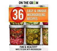36 Easy and Unique Microgreen Recipes