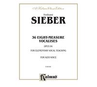 36 Eight-Measure Vocalises for Elementary Teaching: Op. 94 - Alto (Kalmus Edition)