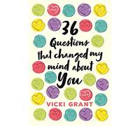 36 Questions That Changed My Mind About You