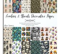 36 Sheets Zombies & Ghouls Decorative Paper Pad for Scrapbooking: 18 Single-Sided Papers 8.5" x 8.5" for Journalling, Decoupage, Origami & Other Crafts