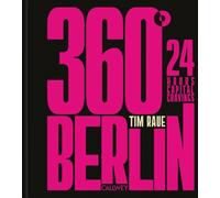 360° BERLIN : 24 Hours Capital Cravings
