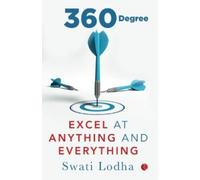 360 DEGREE : Excel at Anything and Everything