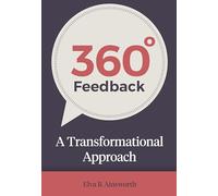 360 Degree Feedback: A Transformational Approach