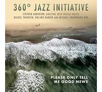 360? Jazz Initiative - Please Only Tell Me Good News [CASSETTE]