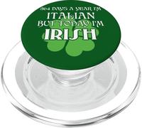 364 Days A Year I'm Italian But Today I'm Irish Patricks Day PopSockets PopGrip for MagSafe