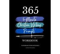 365 5-Minute Christian Writing Prompts Workbook - 8.5" x 11": A year-long journey to explore your faith through writing