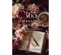 365 Affirmations for Black Women: A Daily Word of Power, Peace & Soft-Life Strength - One Affirmation for Every Day of the Year