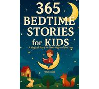 365 Bedtime Stories for Kids: A Magical Story for Every Night of the Year