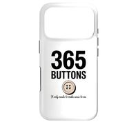 365 Buttons It Only Needs To Make Sense To Me Case for iPhone 17 Pro
