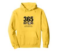 365 Buttons It Only Needs To Make Sense To Me Pullover Hoodie