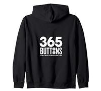 365 Buttons It Only Needs To Make Sense To Me Zip Hoodie