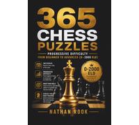 365 Chess Puzzles: One Puzzle Every Day (The Daily Chess Puzzle Series)