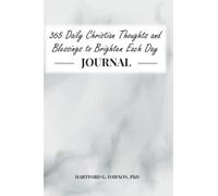 365 Daily Christian Thoughts and Blessings to Brighten Each Day