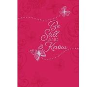Be Still and Know: 365 Daily Devotions (Imitation/Faux Leather) Motivational Devotionals for People of All Ages, Perfect Gift for Friends, Family, ... and More Imitation Leather September 1, 2016