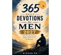 365 Daily Devotions for Men 2027: God's Morning Wisdom, Peace, and Promises for His Sons