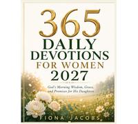 365 Daily Devotions for Women 2027: God's Morning Wisdom, Grace, and Promises for His Daughters