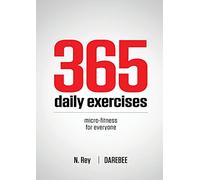 365 Daily Exercises: Microworkouts For Busy People