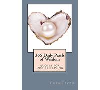 365 Daily Pearls of Wisdom: quotes for inspired living